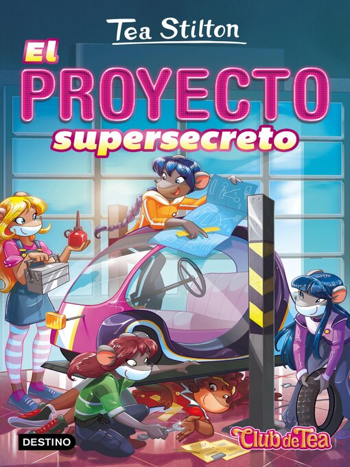 Title details for El proyecto supersecreto by Tea Stilton - Wait list